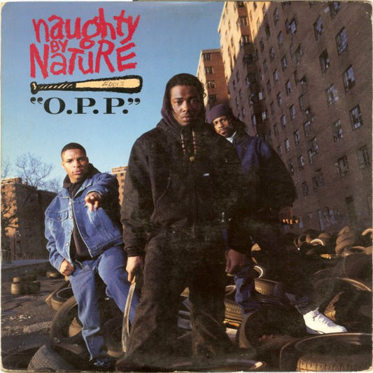 Naughty By Nature - O.P.P. / Wickedest Man Alive [12 Inch Single] [Second Hand]
