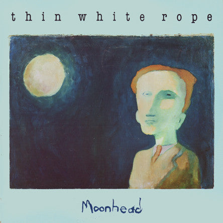 Thin White Rope - Moonhead [Vinyl]
