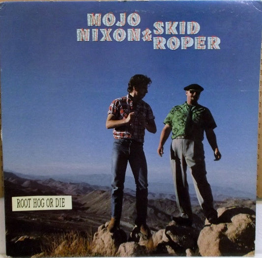 Nixon, Mojo and Roper, Skid - Root Hog Or Die [Vinyl] [Second Hand]