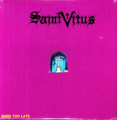 Saint Vitus - Born Too Late [Vinyl]
