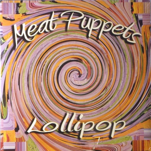 Meat Puppets - Lollipop [Vinyl]