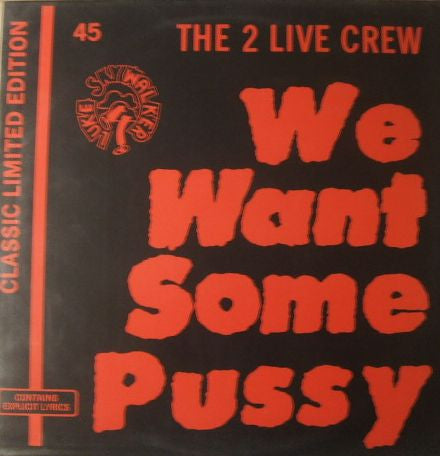 2 Live Crew - We Want Some Pussy [12 Inch Single] [Second Hand]