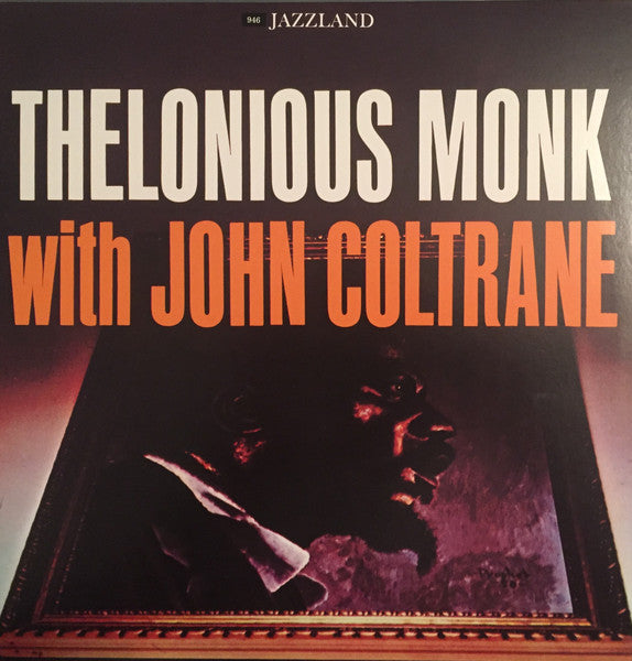 Monk, Thelonious / John Coltrane - Thelonious Monk With John Coltrane [Vinyl] [Second Hand]