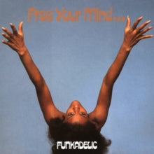 Funkadelic - Free Your Mind... And Your Ass Will [Vinyl]