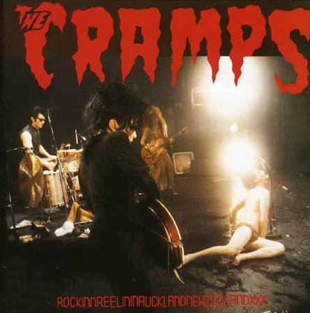 Cramps - Rockinnreelininaucklandnewzealandxxx [CD]