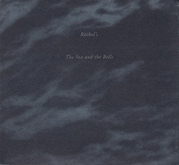 Rachel's - Sea And The Bells [Vinyl]