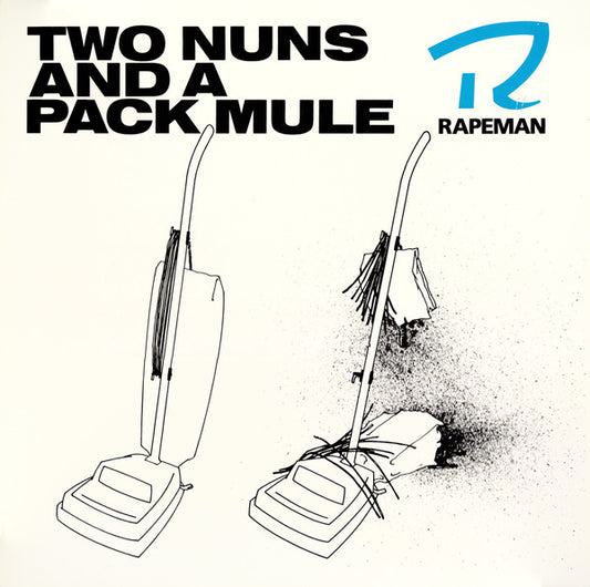 Rapeman - Two Nuns And A Pack Mule [Vinyl]