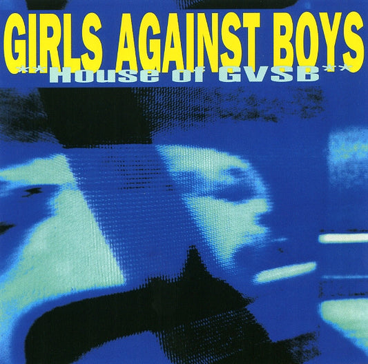 Girls Against Boys - House Of Gvsb [Vinyl]