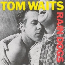 Waits, Tom - Rain Dogs [CD] [Second Hand]