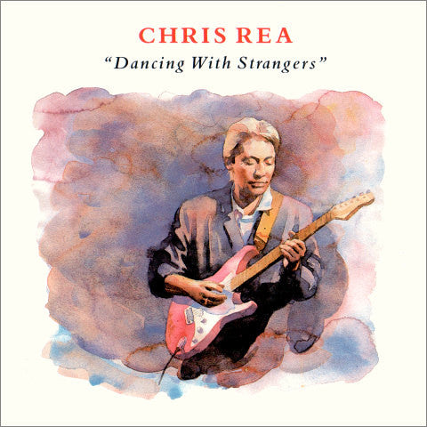 Rea, Chris - Dancing With Strangers [CD] [Second Hand]