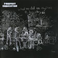 Fairport Convention - What We Did On Our Holidays [CD] [Second Hand]