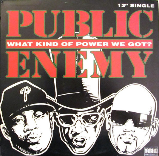 Public Enemy - What Kind Of Power We Got? [12 Inch Single] [Second Hand]