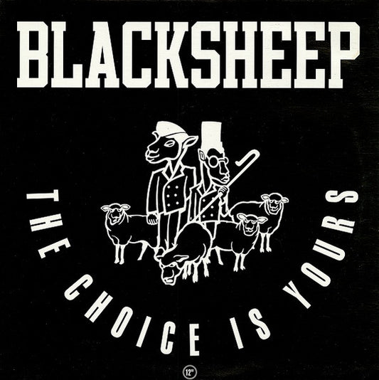 Black Sheep - Choice Is Yours / Have U.N.E. Pull [12 Inch Single] [Second Hand]