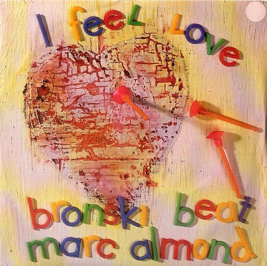 Bronski Beat and Marc Almond - I Feel Love [12 Inch Single]