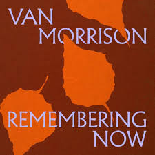 Morrison, Van - Remembering Now [CD]