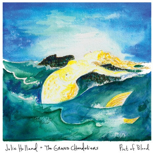 Holland, Jolie and The Grand Chandeliers - Pint Of Blood [Vinyl] [Second Hand]