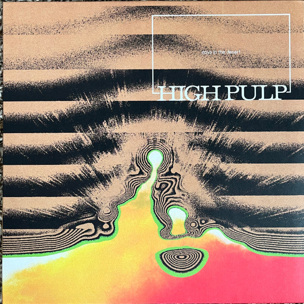 High Pulp - Days In The Desert [Vinyl]