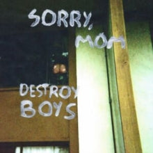 Destroy Boys - Sorry, Mom [CD]