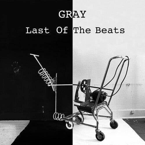 Gray - Last Of The Beats [Vinyl] [Pre-Order]