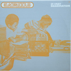 Blackalicious - If I May / Reanimation [12 Inch Single] [Second Hand]