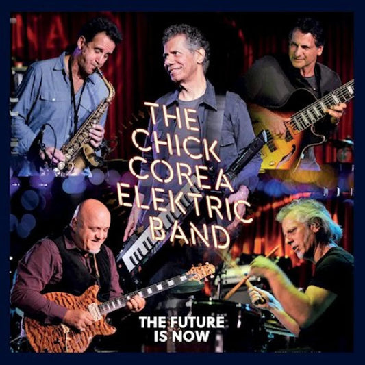 Corea, Chick Elektric Band - Future Is Now: 2CD [CD]