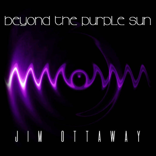 Ottaway, Jim - Beyond The Purple Sun [CD]