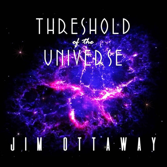 Ottaway, Jim - Threshold Of The Universe [CD]