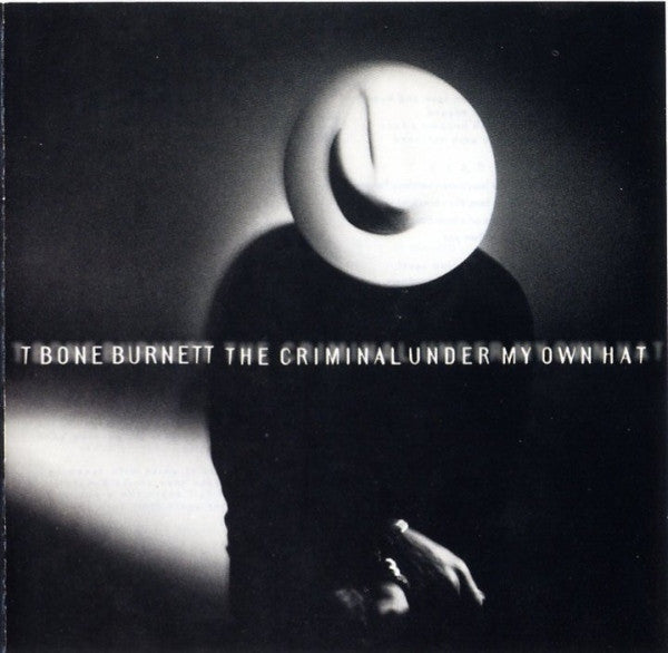 Burnett, T-Bone - Criminal Under My Own Hat [CD] [Second Hand]