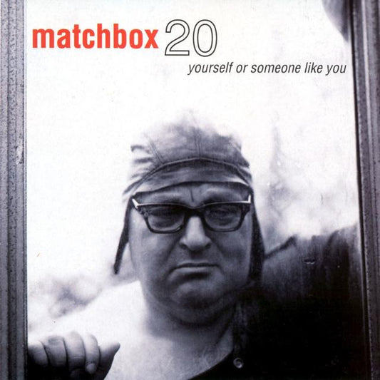 Matchbox 20 - Yourself Or Someone Like You [CD] [Second Hand]