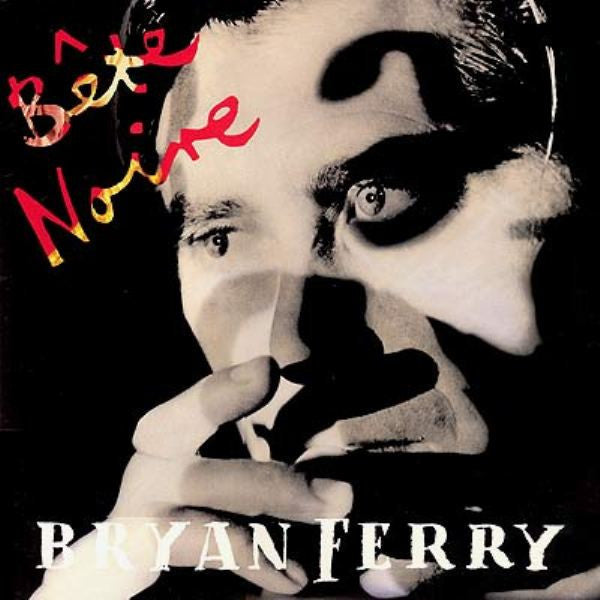 Ferry, Bryan - Bete Noire [Vinyl] [Second Hand]