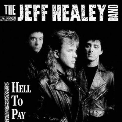 Healey, Jeff Band - Hell To Pay [CD] [Second Hand]