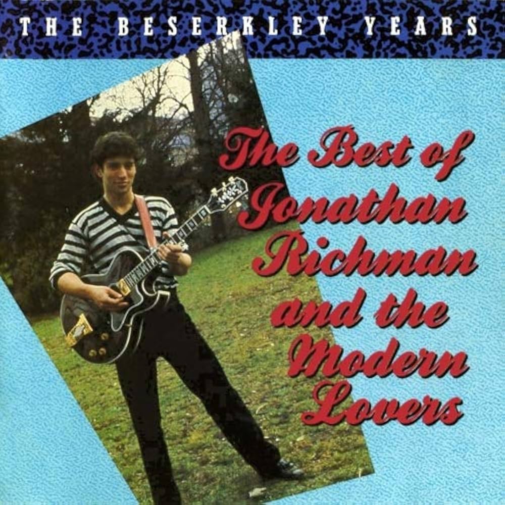 Richman, Jonathan And The Modern Lovers - Best Of: The Beserkley Years [CD] [Second Hand]