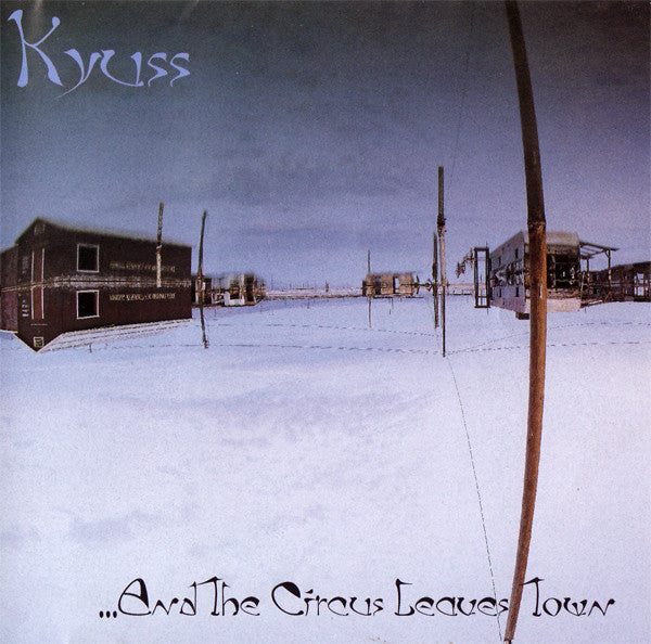 Kyuss - ...And The Circus Leaves Town [Vinyl]