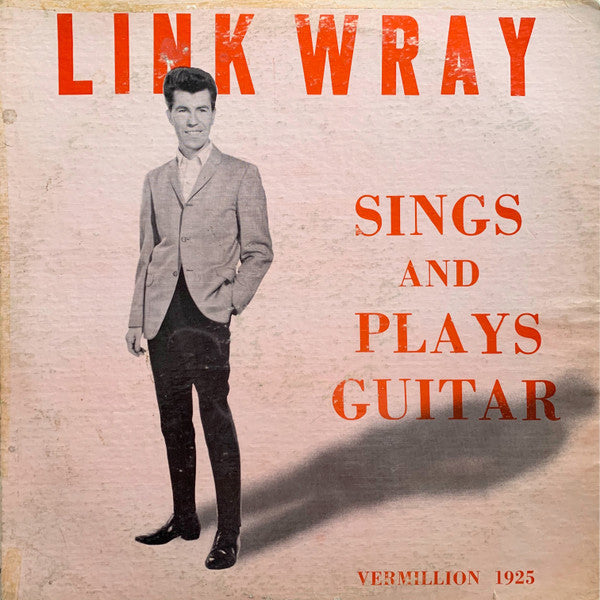 Wray, Link - Sings And Plays Guitar [Vinyl] [Second Hand]