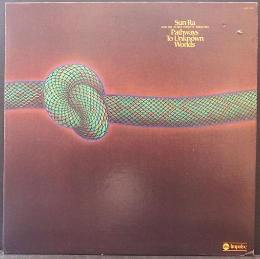 Sun Ra And His Astro Infinity Arkestra - Pathways To Unknown Worlds [Vinyl]