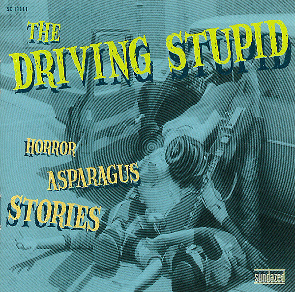 Driving Stupid - Horror Asparagus Stories [Vinyl]