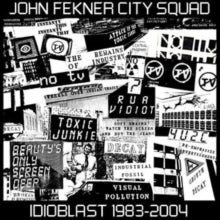 Fekner, John City Squad - Idioblast 1983-2004 [Vinyl]