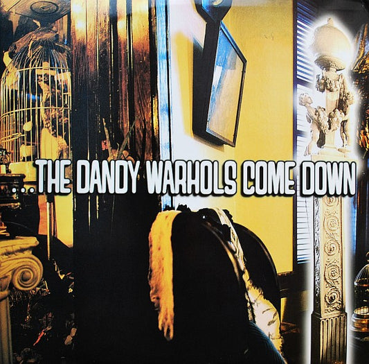 Dandy Warhols - ...The Dandy Warhols Come Down [Vinyl]