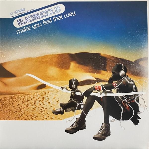 Blackalicious - Make You Feel That Way/ Three Kings Loce [12 Inch Single] [Second Hand]