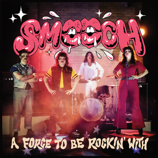 Smooch - A Force To Be Rockin' With [Vinyl]