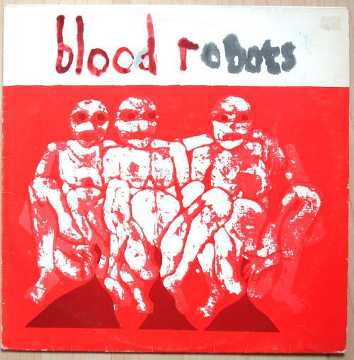 Androids Of Mu - Blood Robots [Vinyl] [Second Hand]