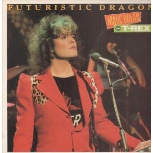 Bolan, Marc / T-Rex - Futuristic Dragon [Vinyl] [Second Hand]