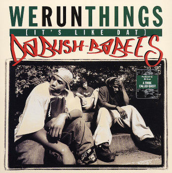 Da Bush Babees - We Run Things (It's Like Dat) [12 Inch Single] [Second Hand]