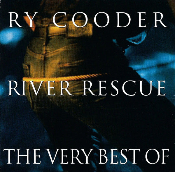 Cooder, Ry - River Rescue: The Very Best Of [CD] [Second Hand]