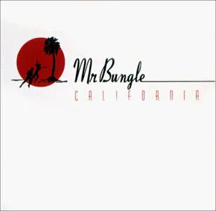 Mr Bungle - California [CD]