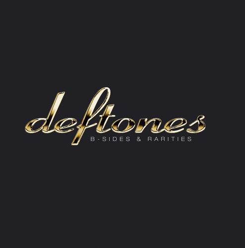 Deftones - B-Sides and Rarities [Vinyl]