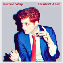Way, Gerard - Hesitant Alien [Vinyl]