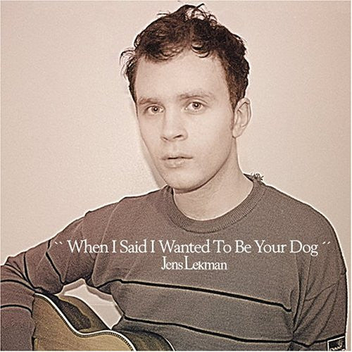 Lekman, Jens - When I Said I Wanted To Be Your Dog [CD] [Second Hand]