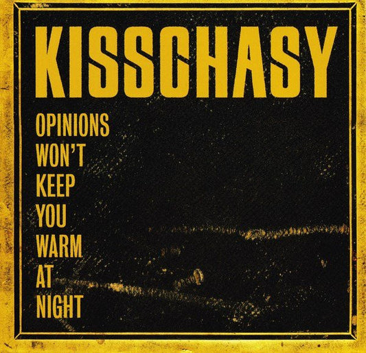 Kisschasy - Opinions Won't Keep You Warm At Night [CD Single]