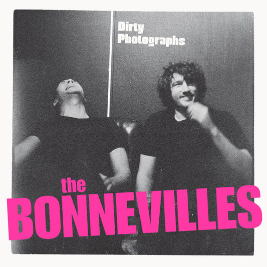 Bonnevilles - Dirty Photographs [Vinyl]